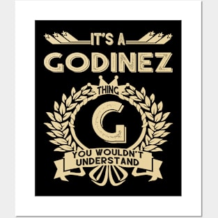 Godinez Name Shirt - It Is A Godinez Thing You Wouldn't Understand Posters and Art